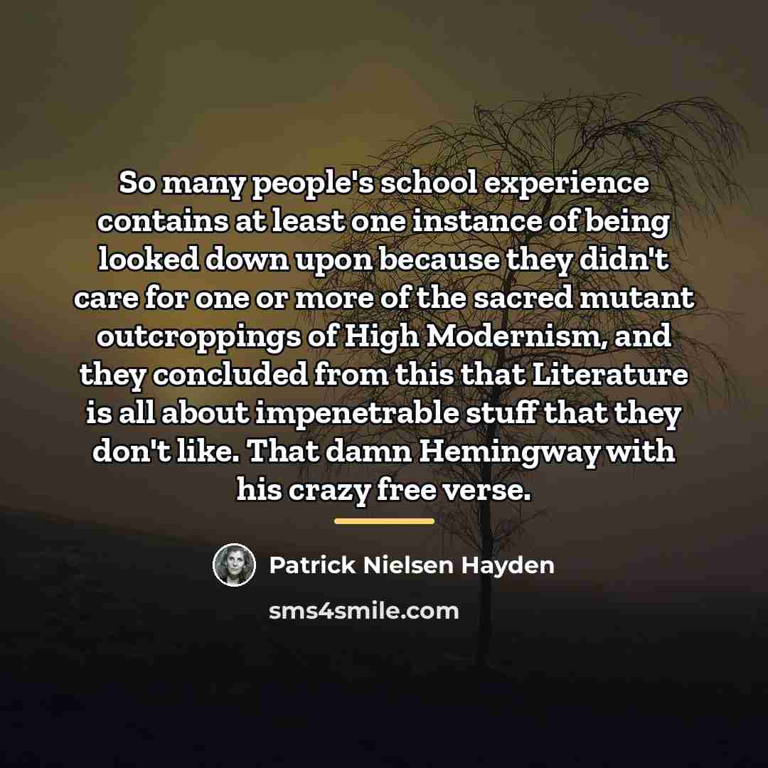 “So many people's school experience contains at least one instance…” quote by Patrick Nielsen Hayden