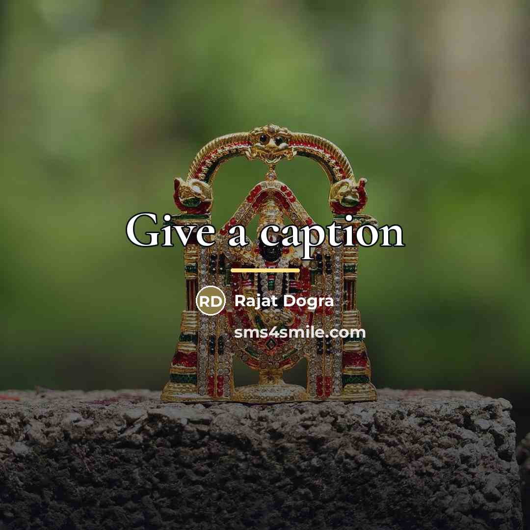 “Give a caption…” quote by Rajat Dogra