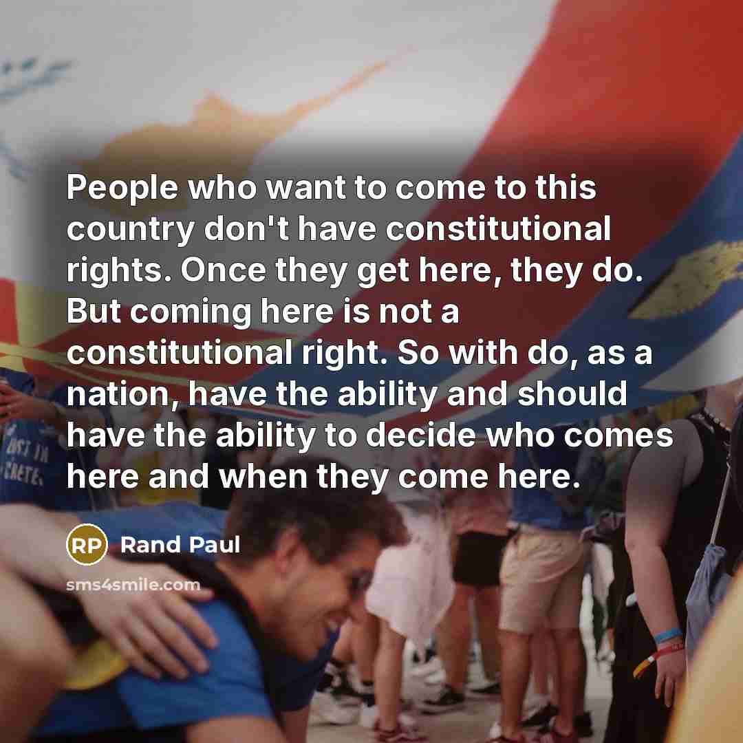 “People who want to come to this country don't have…” quote by Rand Paul