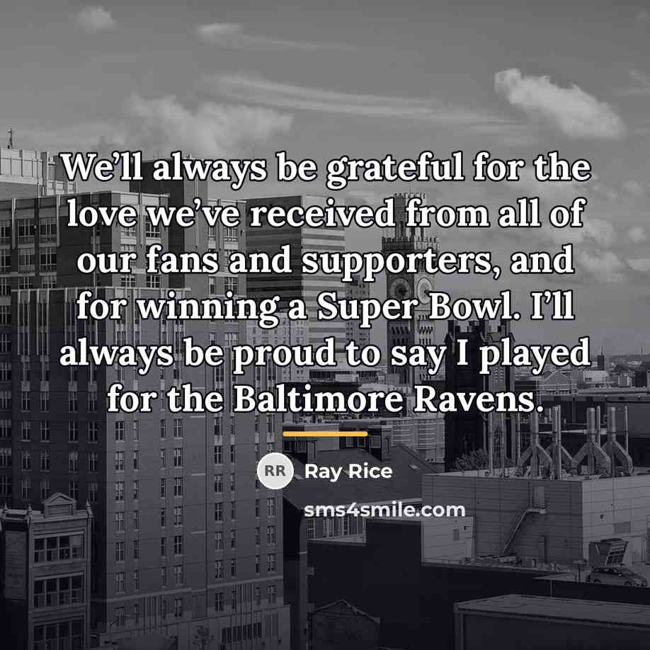 “We’ll always be grateful for the love we’ve received from…” quote by Ray Rice