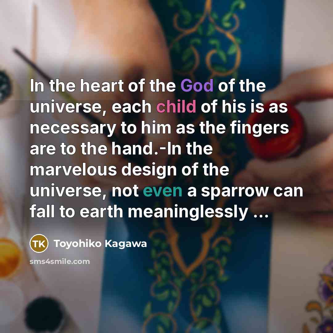 “In the heart of the God of the universe, each…” quote by Toyohiko Kagawa