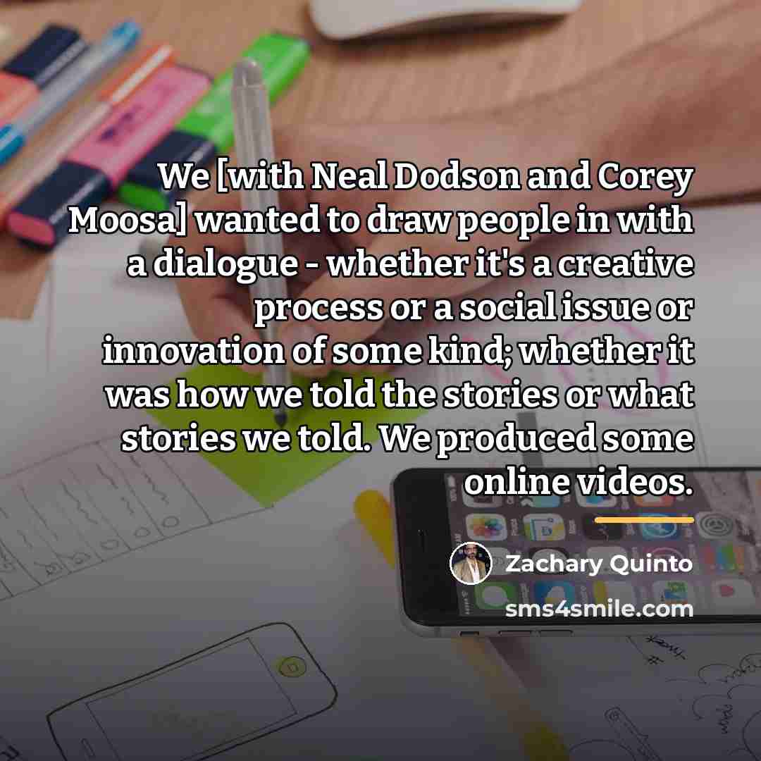 “We [with Neal Dodson and Corey Moosa] wanted to draw…” quote by Zachary Quinto