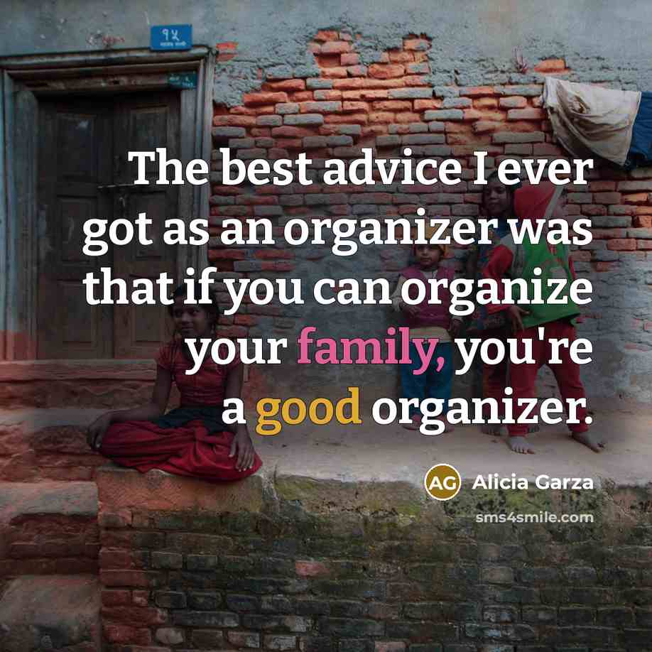 “The best advice I ever got as an organizer was…” quote by Alicia Garza