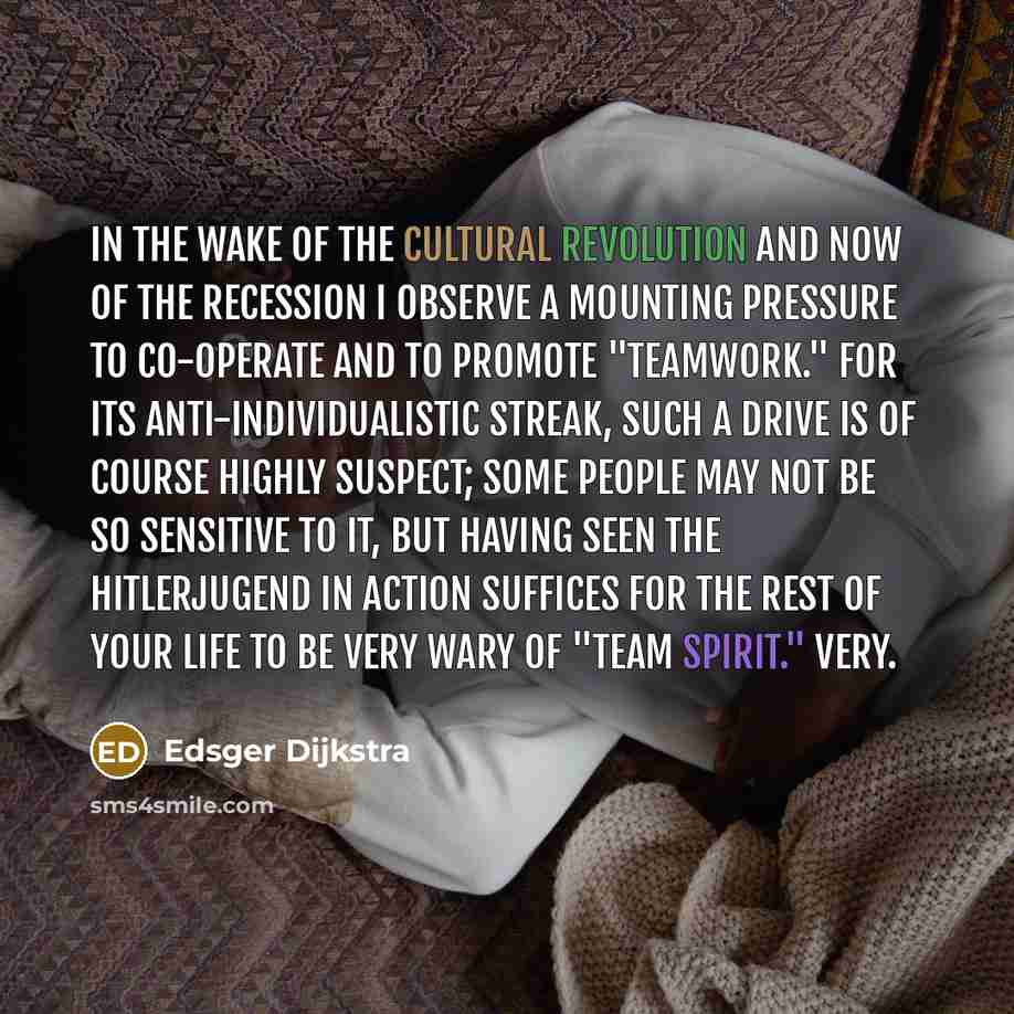 “In the wake of the Cultural Revolution and now of…” quote by Edsger Dijkstra