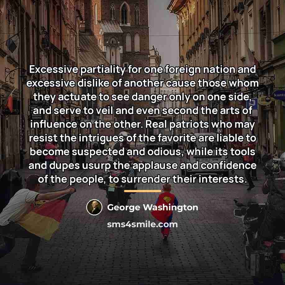 “Excessive partiality for one foreign nation and excessive dislike of…” quote by George Washington