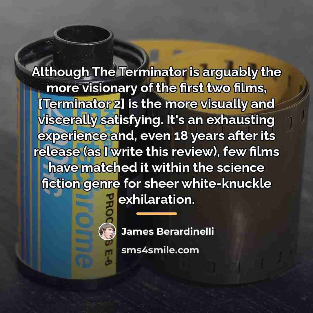 “Although The Terminator is arguably the more visionary of the…” quote by James Berardinelli