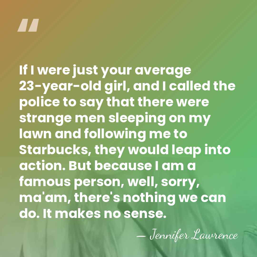 If I were just your average 23-year-old girl, and I called the&hellip; - Jennifer Lawrence