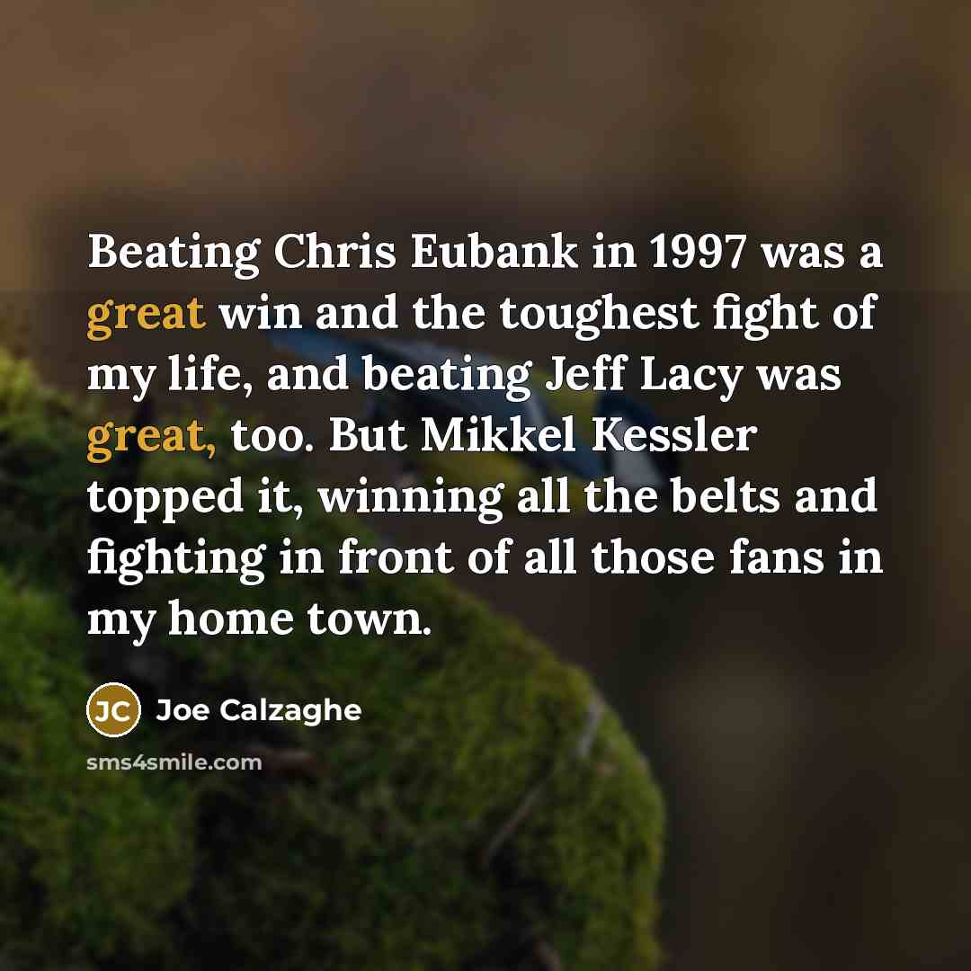 “Beating Chris Eubank in 1997 was a great win and…” quote by Joe Calzaghe