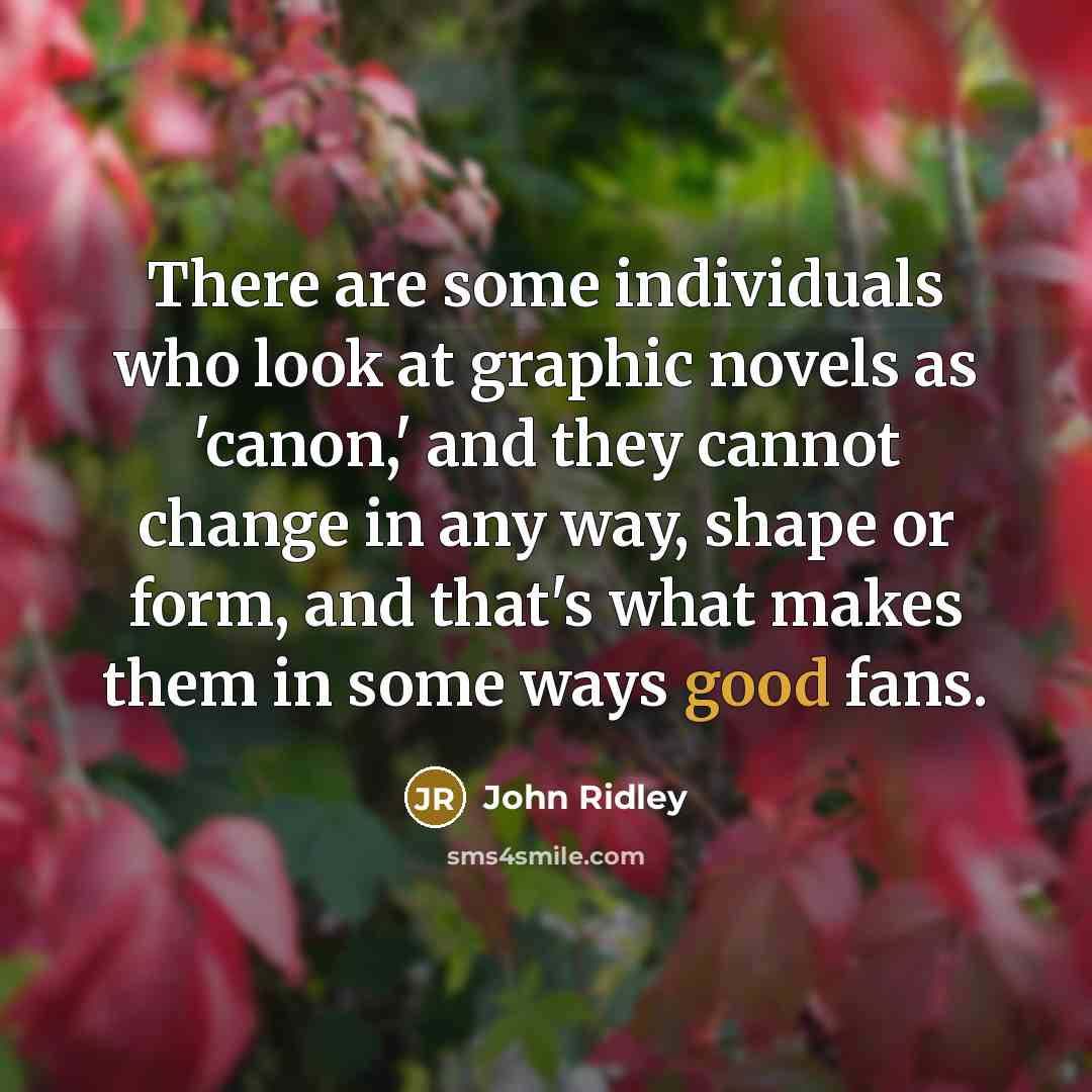 “There are some individuals who look at graphic novels as…” quote by John Ridley