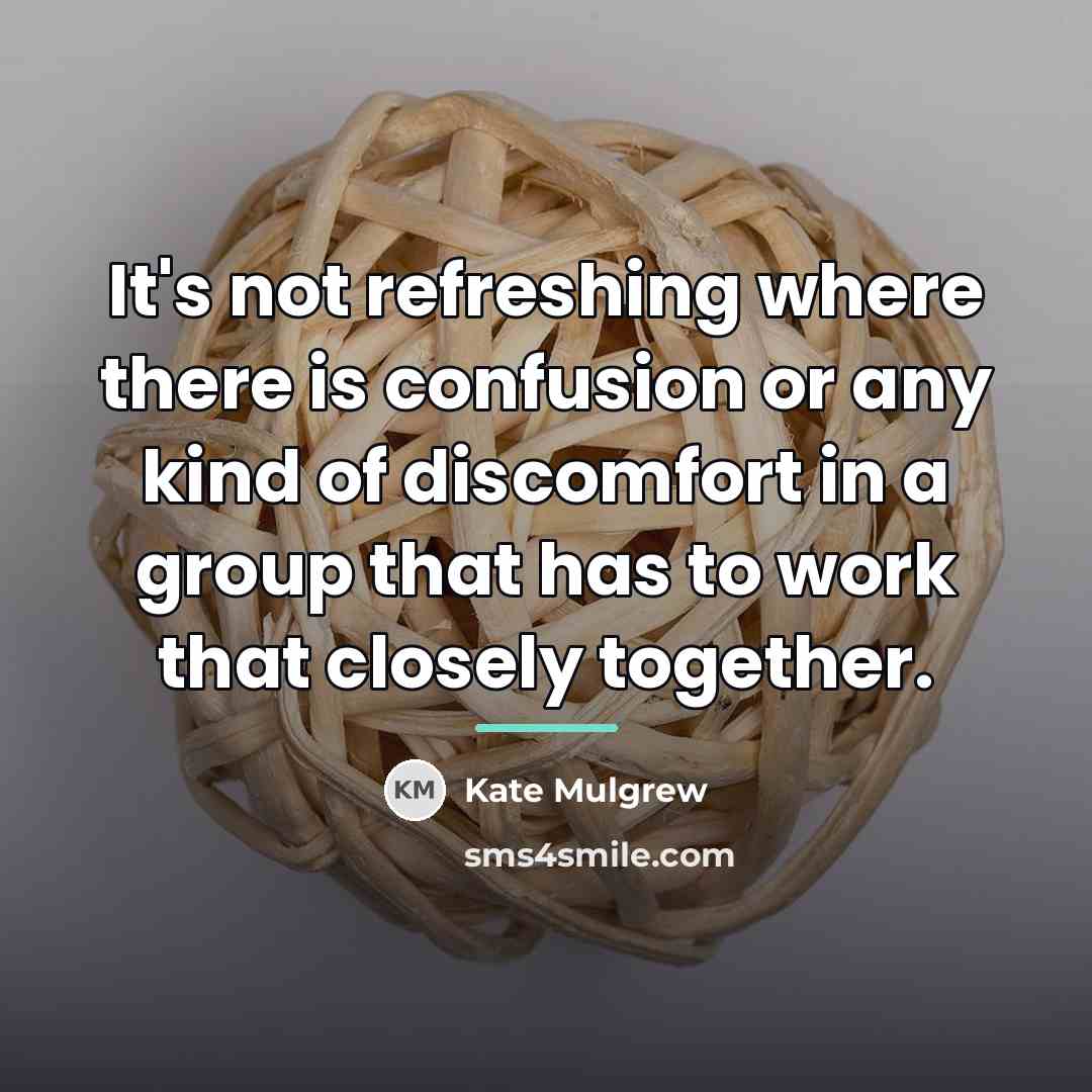 “It's not refreshing where there is confusion or any kind…” quote by Kate Mulgrew
