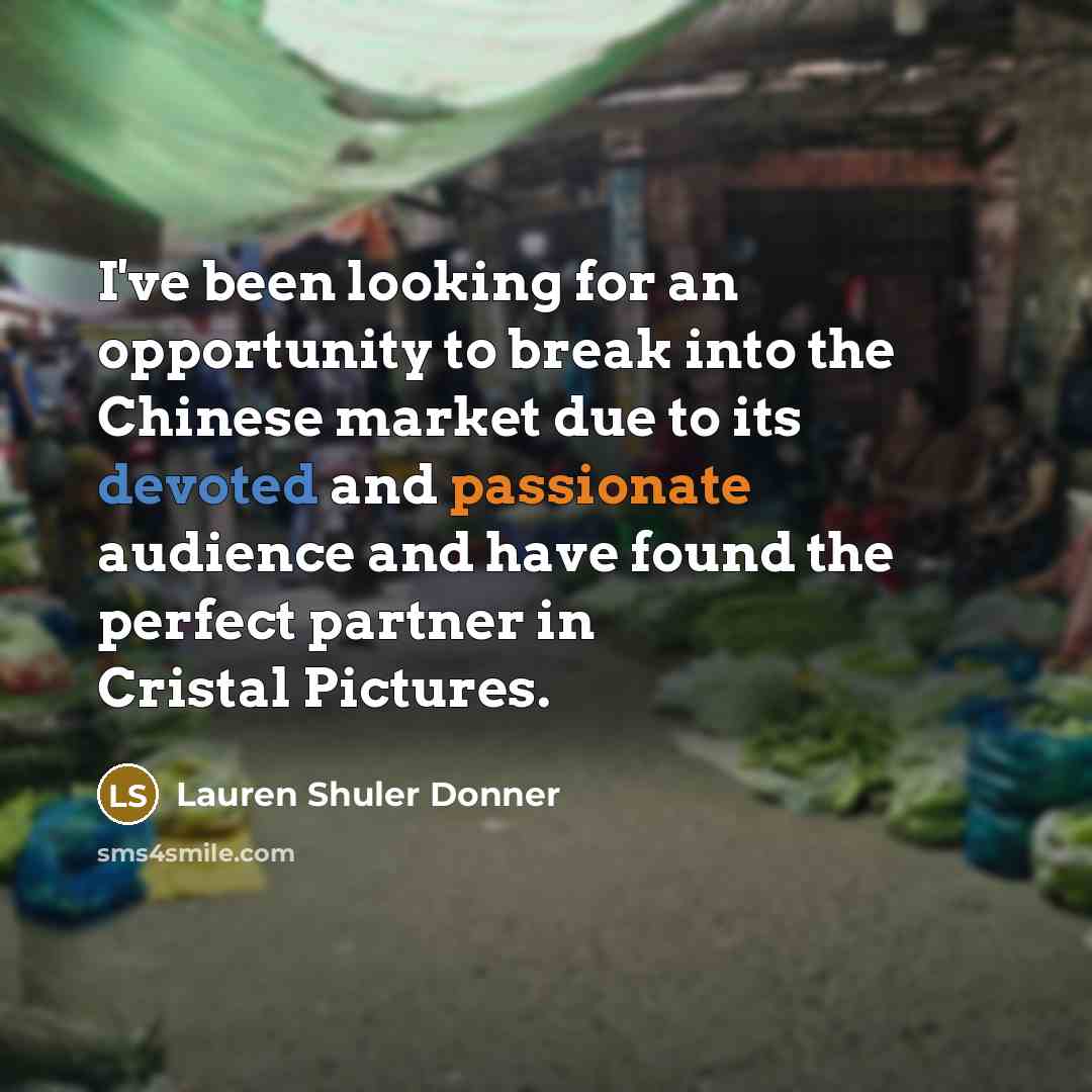 “I've been looking for an opportunity to break into the…” quote by Lauren Shuler Donner