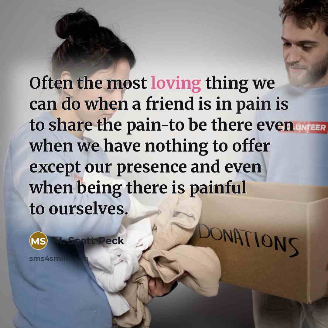 “Often the most loving thing we can do when a…” quote by M. Scott Peck