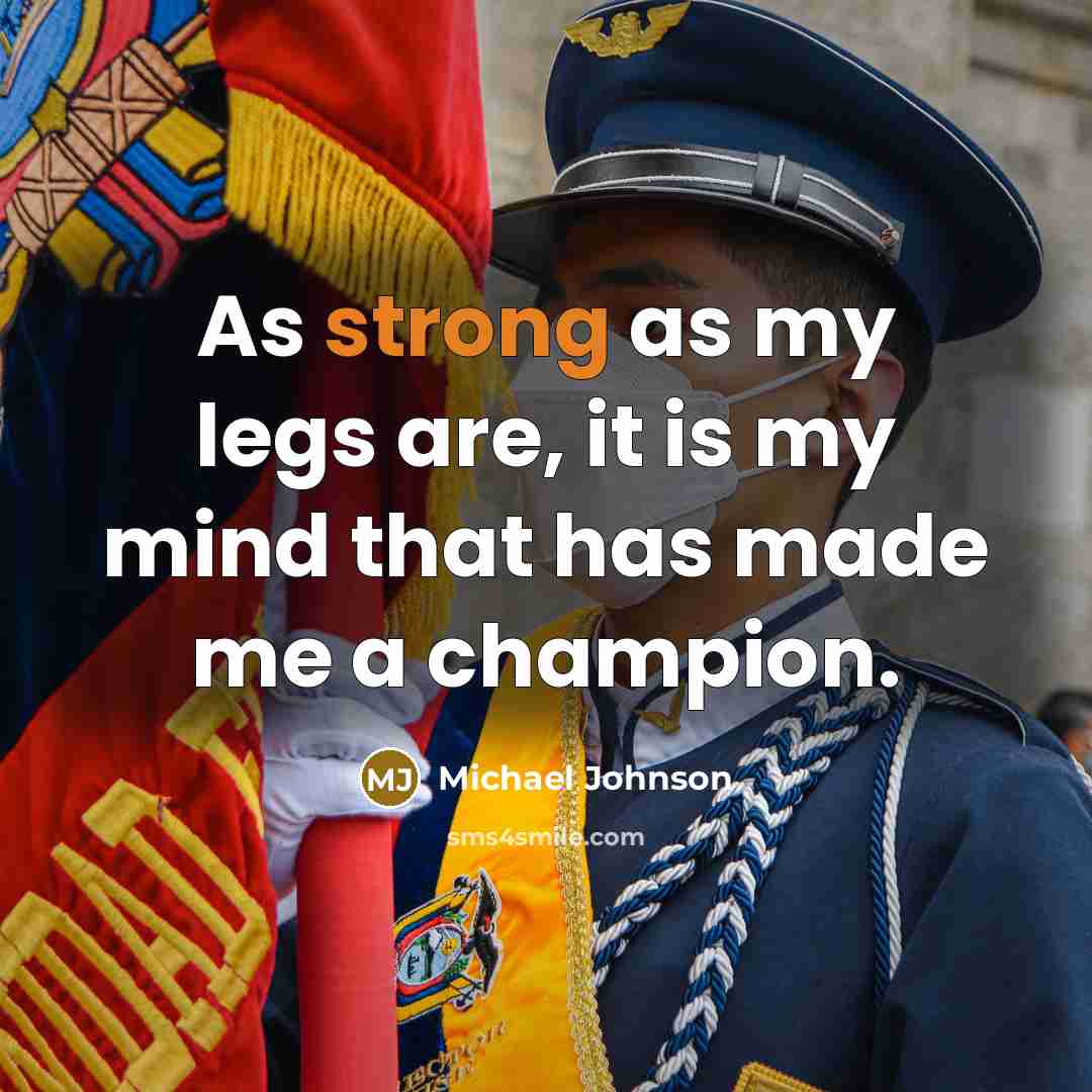 “As strong as my legs are, it is my mind…” quote by Michael Johnson