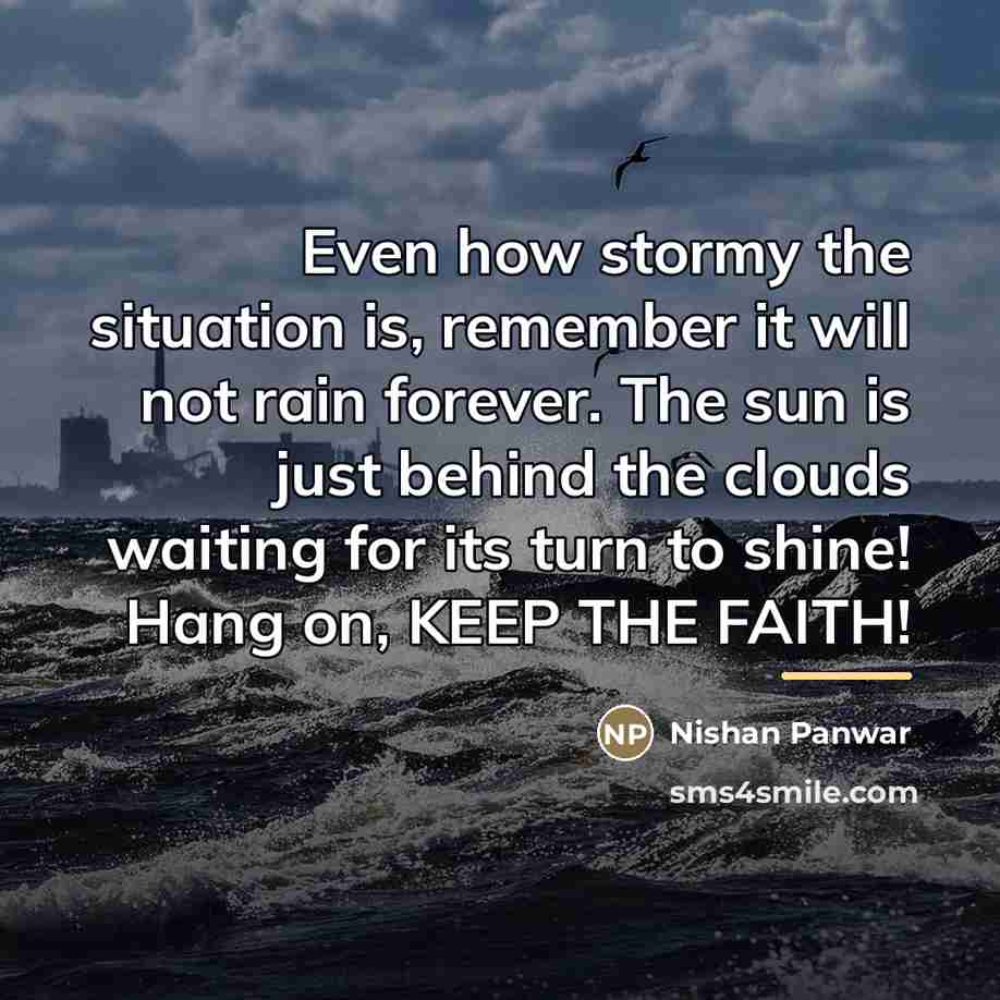 “Even how stormy the situation is, remember it will not…” quote by Nishan Panwar