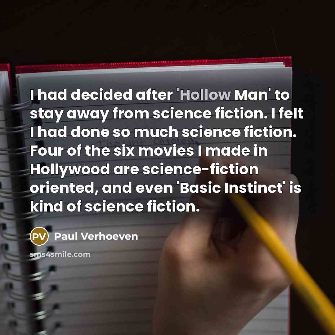 “I had decided after 'Hollow Man' to stay away from…” quote by Paul Verhoeven