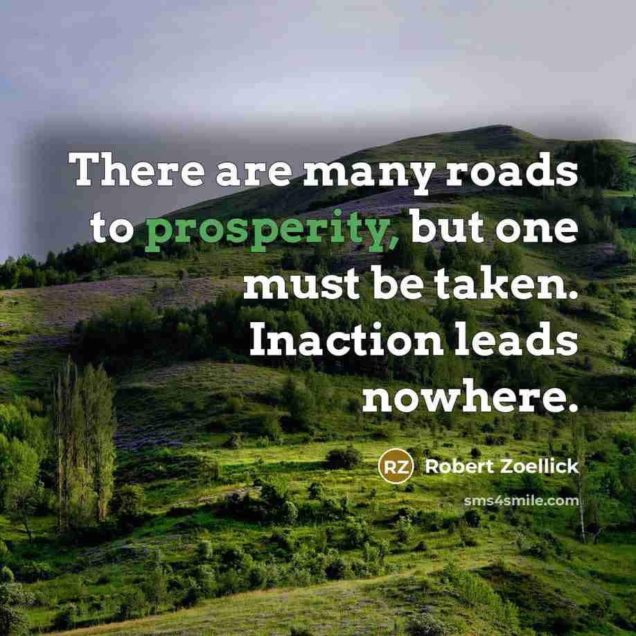 “There are many roads to prosperity, but one must be…” quote by Robert Zoellick