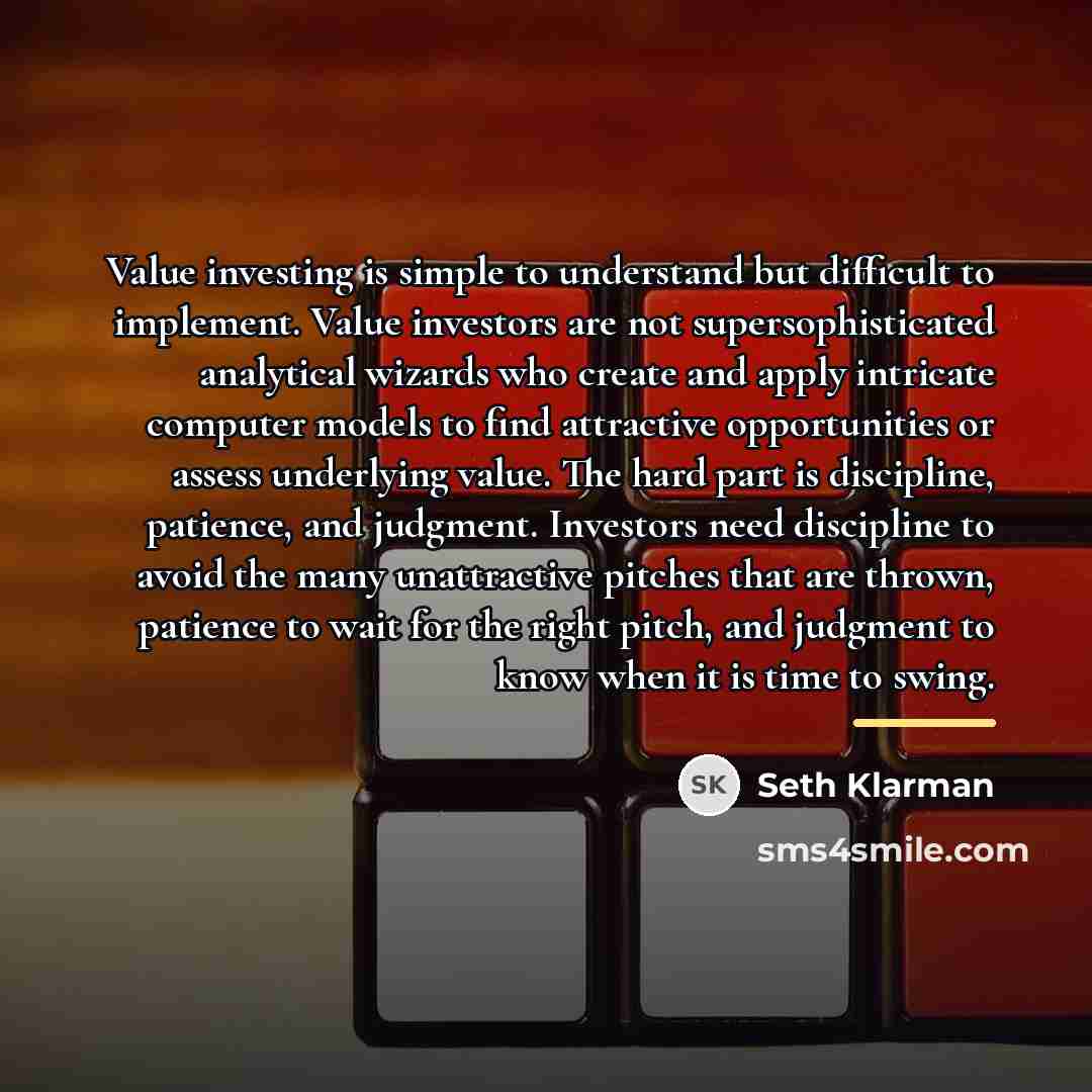 “Value investing is simple to understand but difficult to implement.…” quote by Seth Klarman