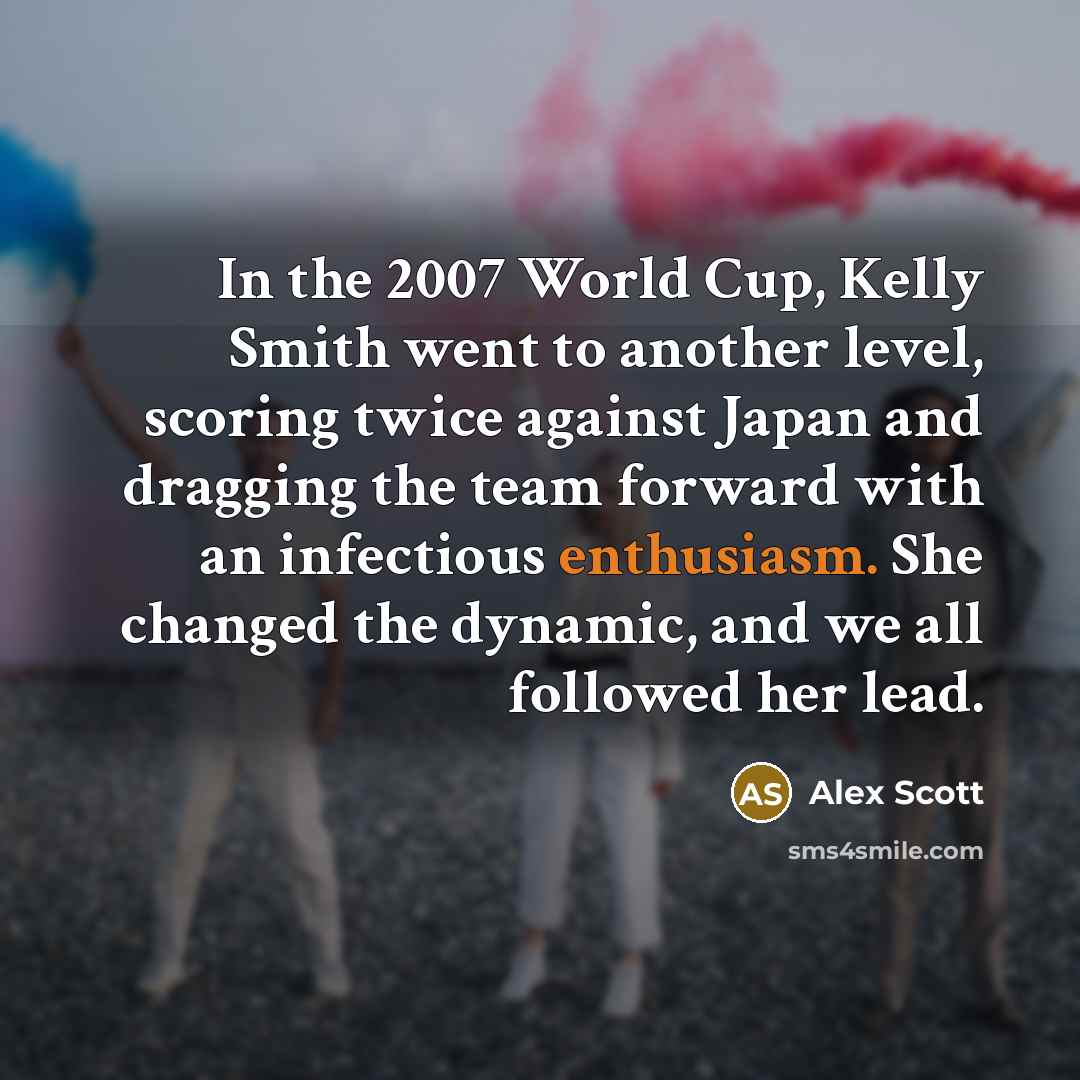 “In the 2007 World Cup, Kelly Smith went to another…” quote by Alex Scott