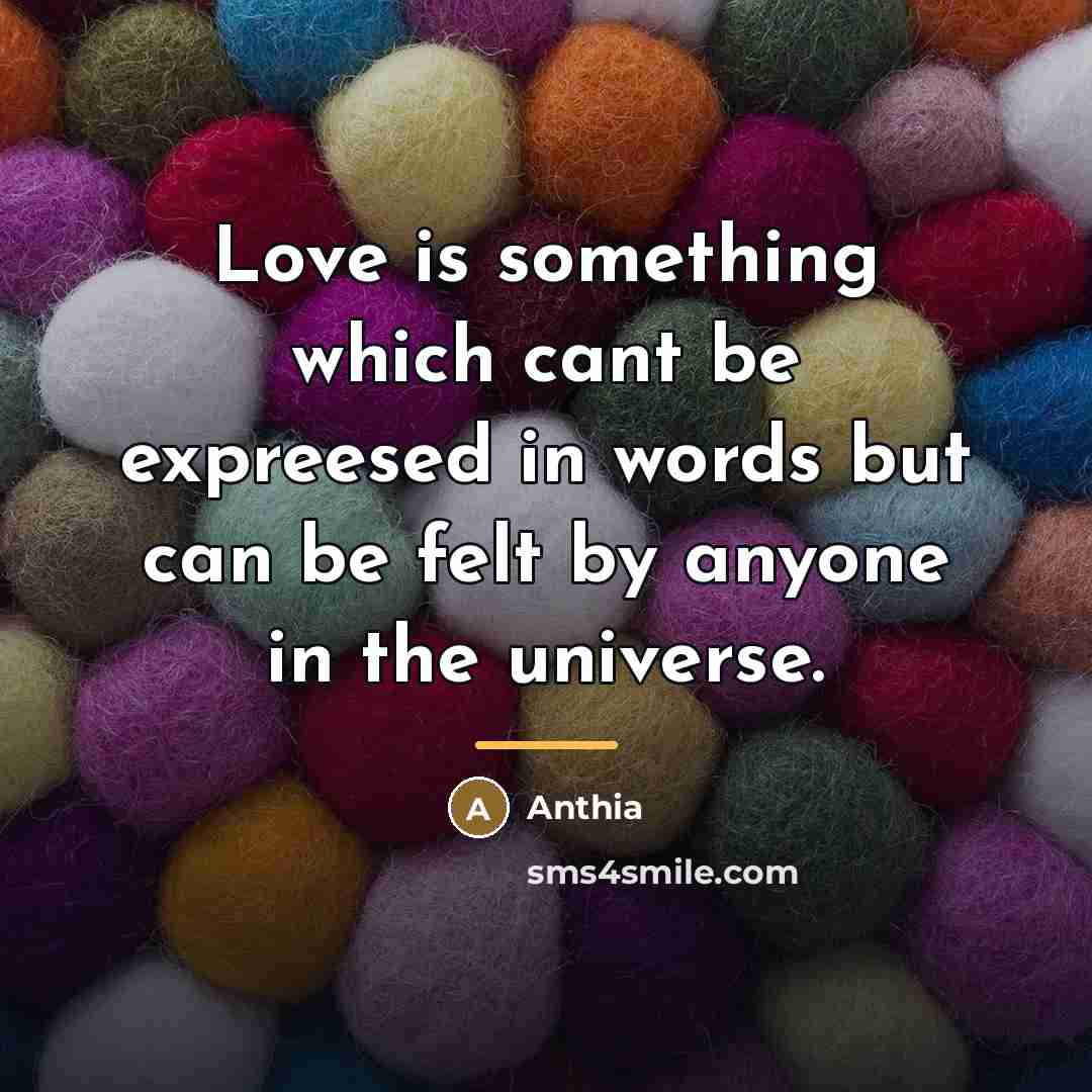 “Love is something which cant be expreesed in words but…” quote by Anthia
