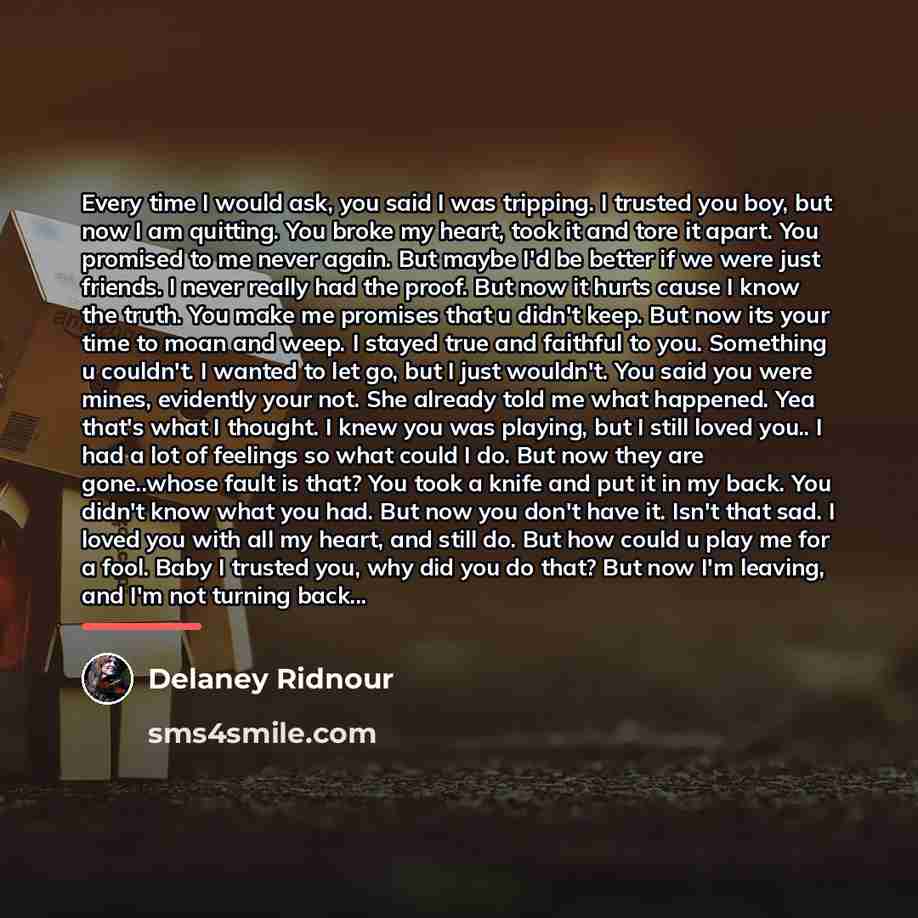 “Every time I would ask, you said I was tripping.…” quote by Delaney Ridnour