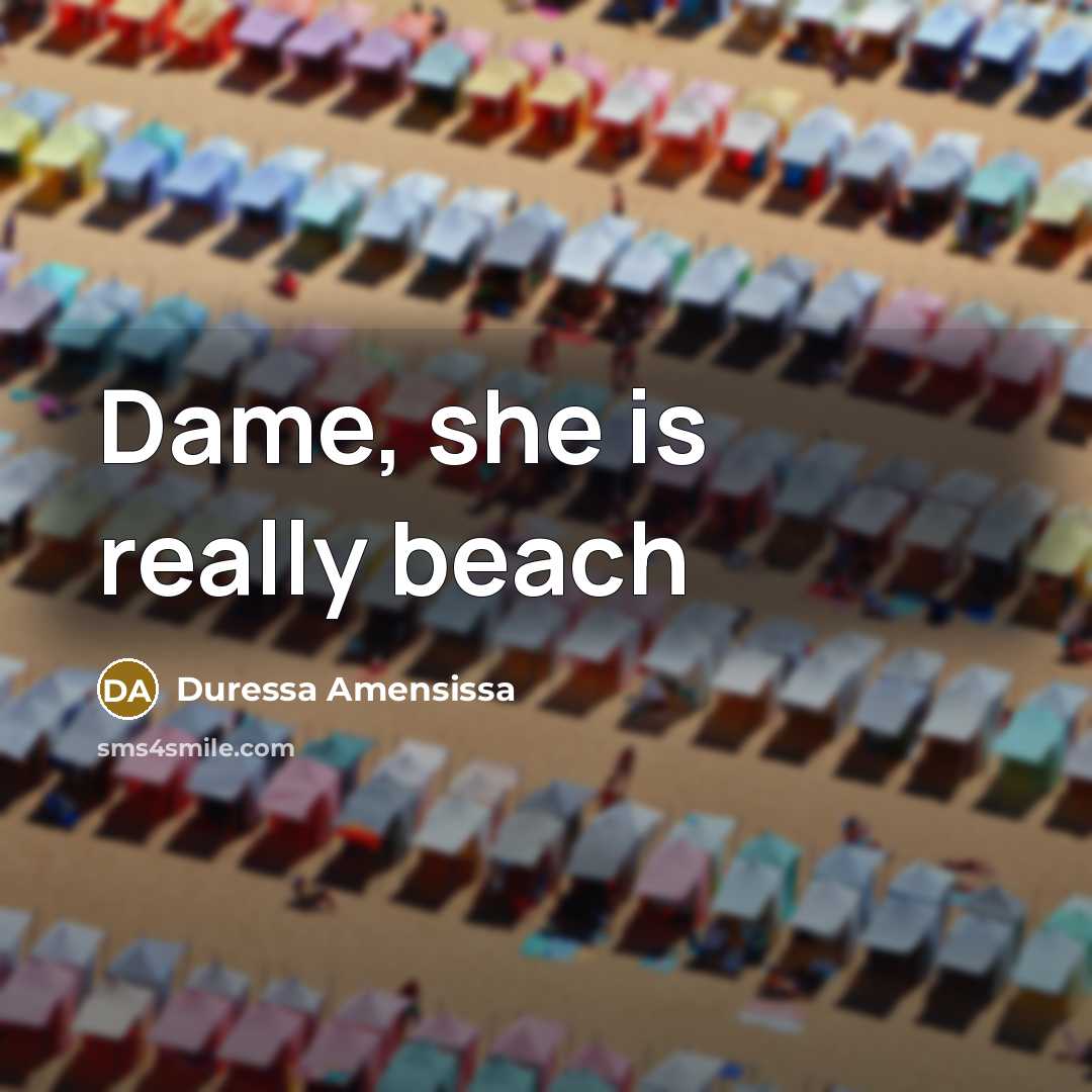 “Dame, she is really beach” quote by Duressa Amensissa