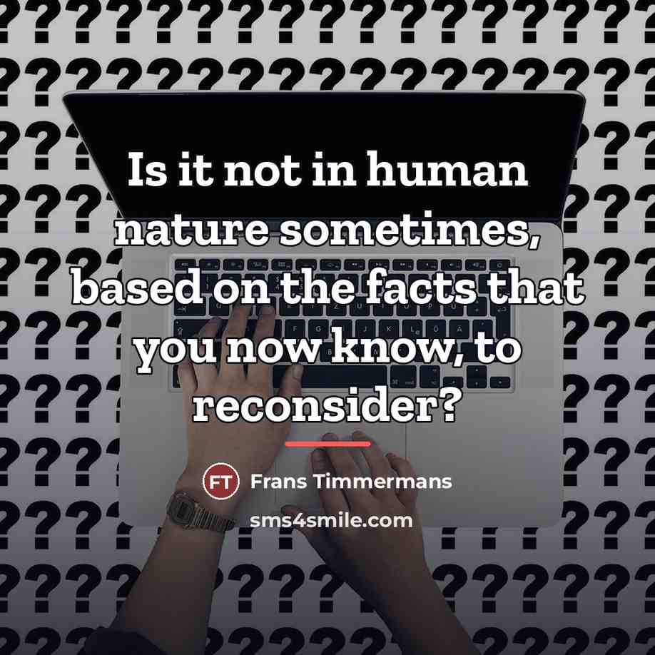 “Is it not in human nature sometimes, based on the…” quote by Frans Timmermans