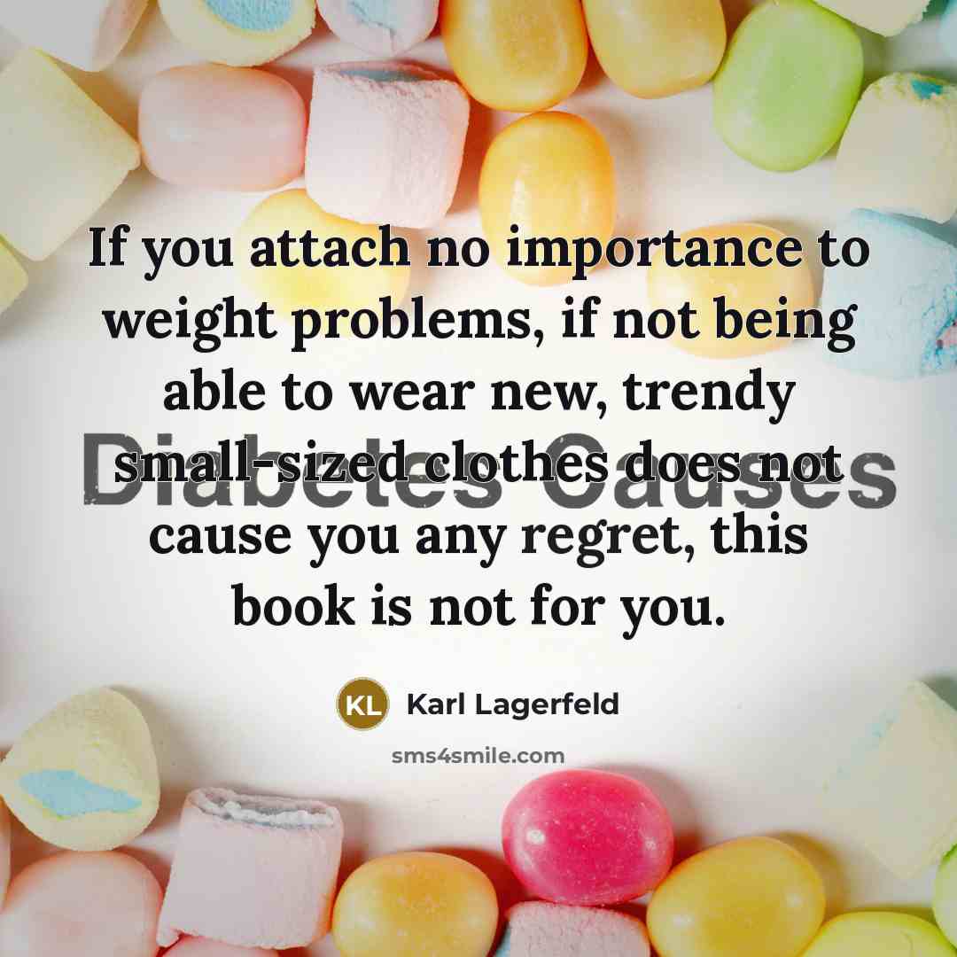 “If you attach no importance to weight problems, if not…” quote by Karl Lagerfeld