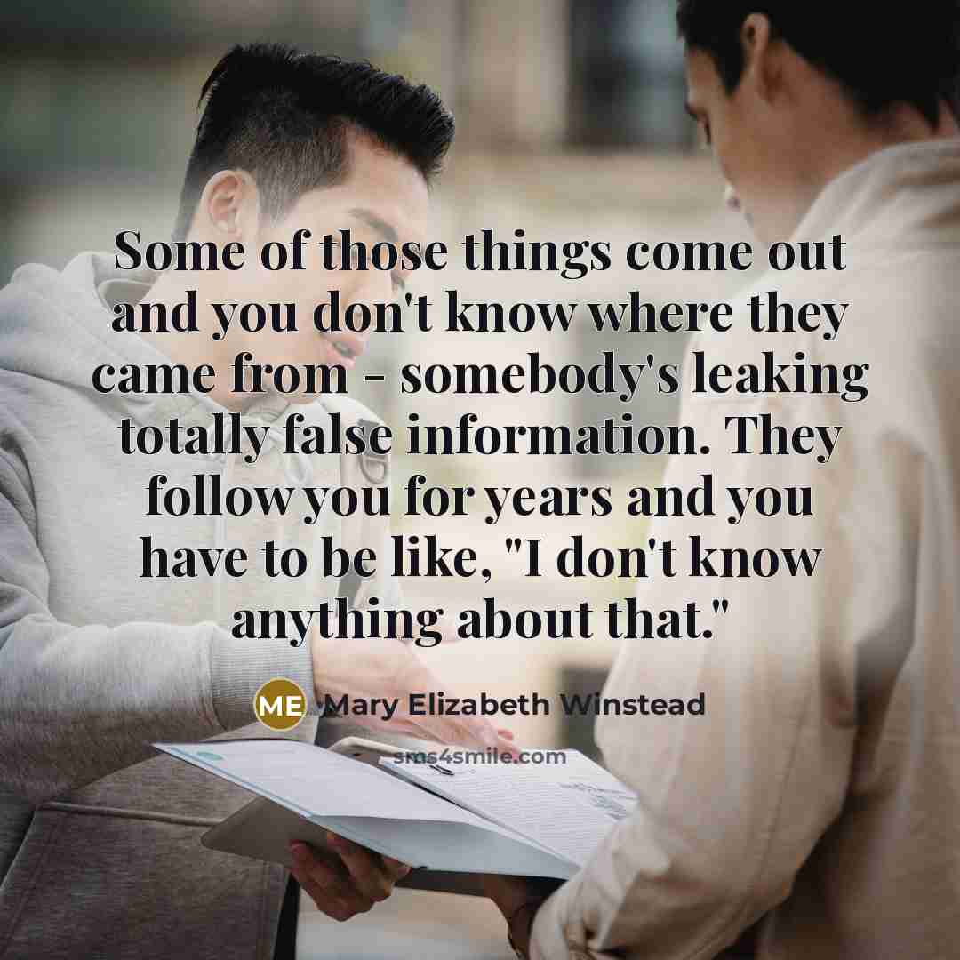 “Some of those things come out and you don't know…” quote by Mary Elizabeth Winstead