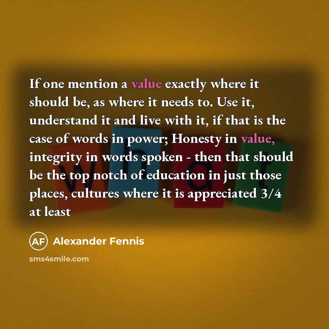 “If one mention a value exactly where it should be,…” quote by Alexander Fennis