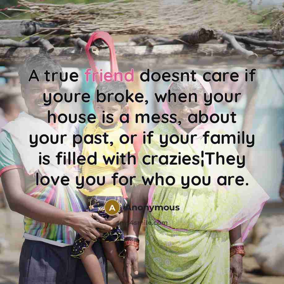 “A true friend doesnt care if youre broke, when your…” quote by Anonymous