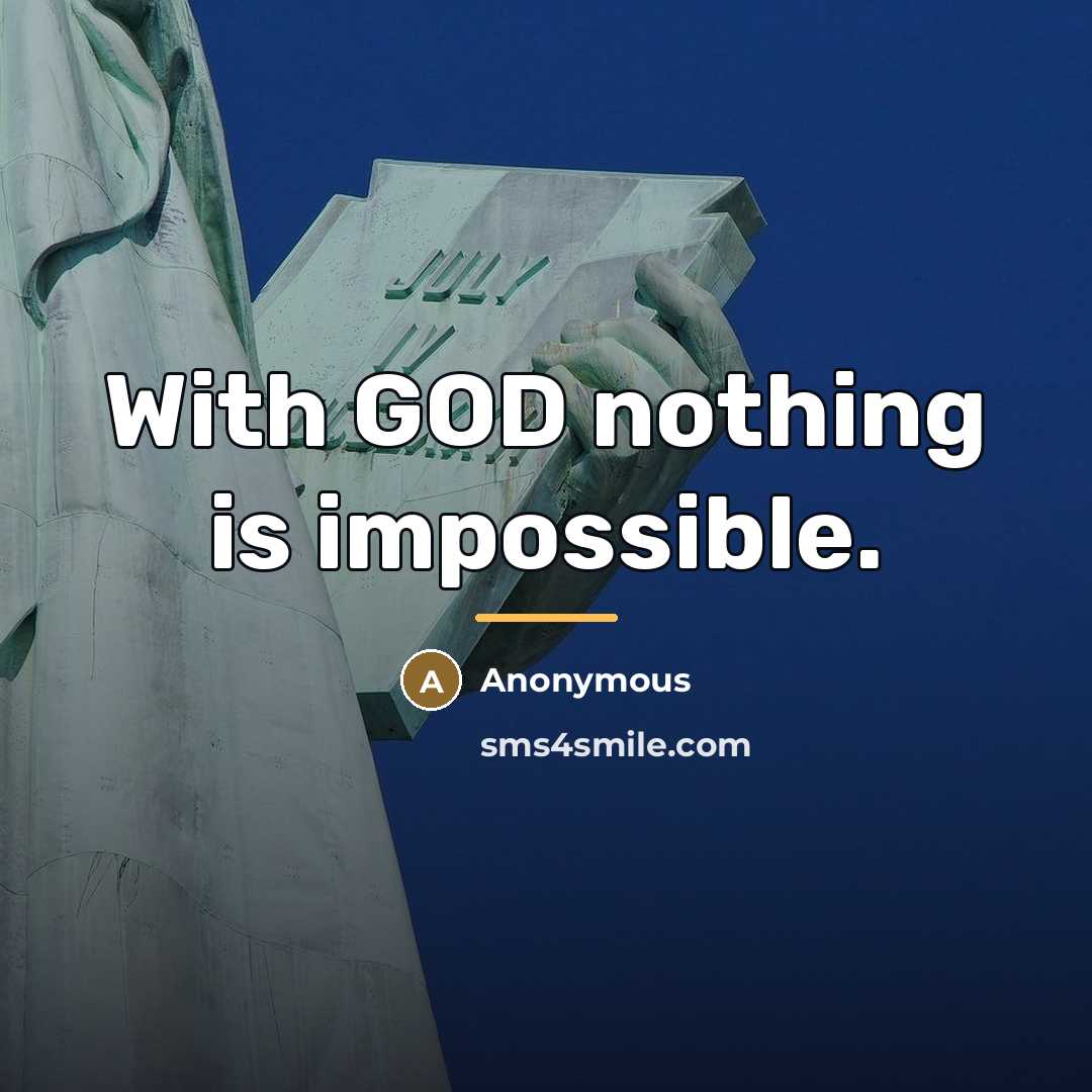 “With GOD nothing is impossible.…” quote by Anonymous