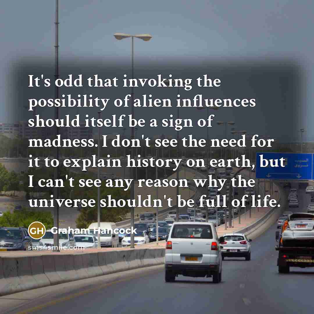 “It's odd that invoking the possibility of alien influences should…” quote by Graham Hancock
