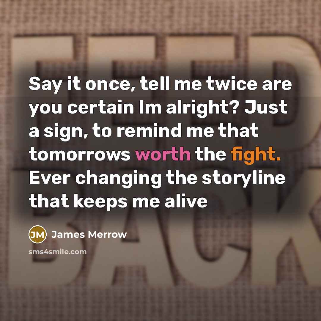 “Say it once, tell me twice are you certain Im…” quote by James Merrow