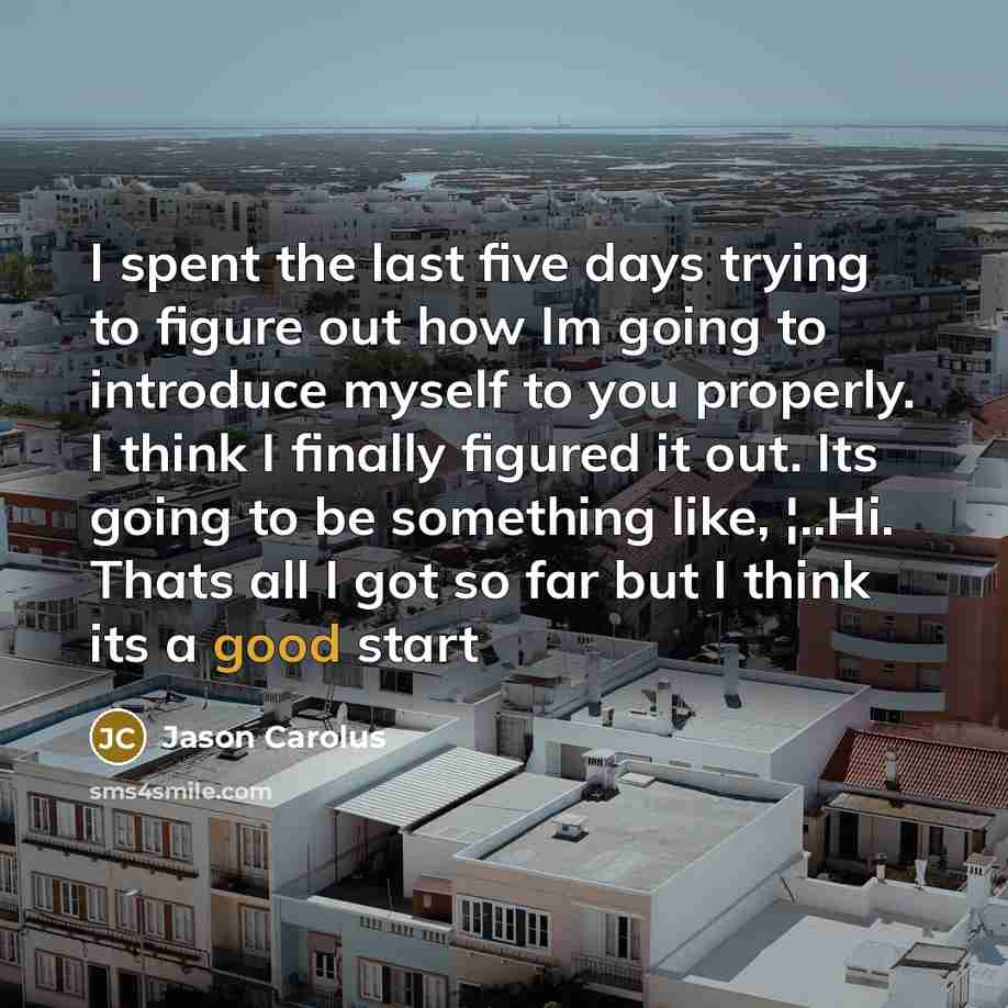 “I spent the last five days trying to figure out…” quote by Jason Carolus