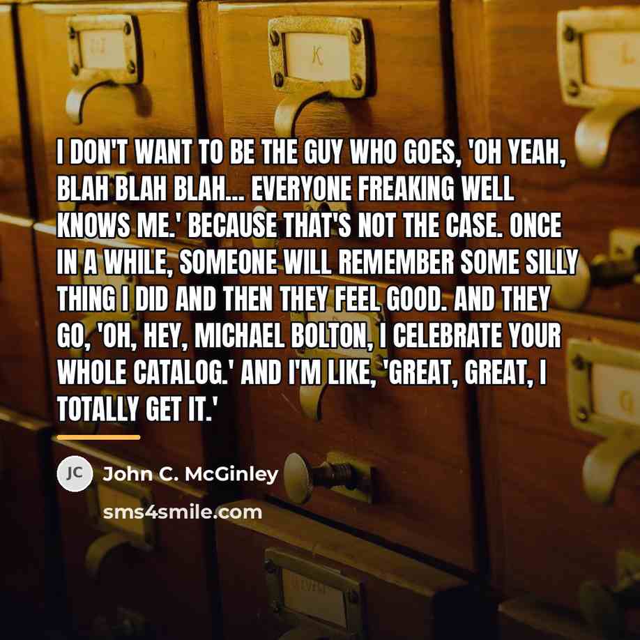 “I don't want to be the guy who goes, 'Oh…” quote by John C. McGinley