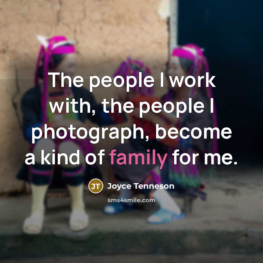 “The people I work with, the people I photograph, become…” quote by Joyce Tenneson