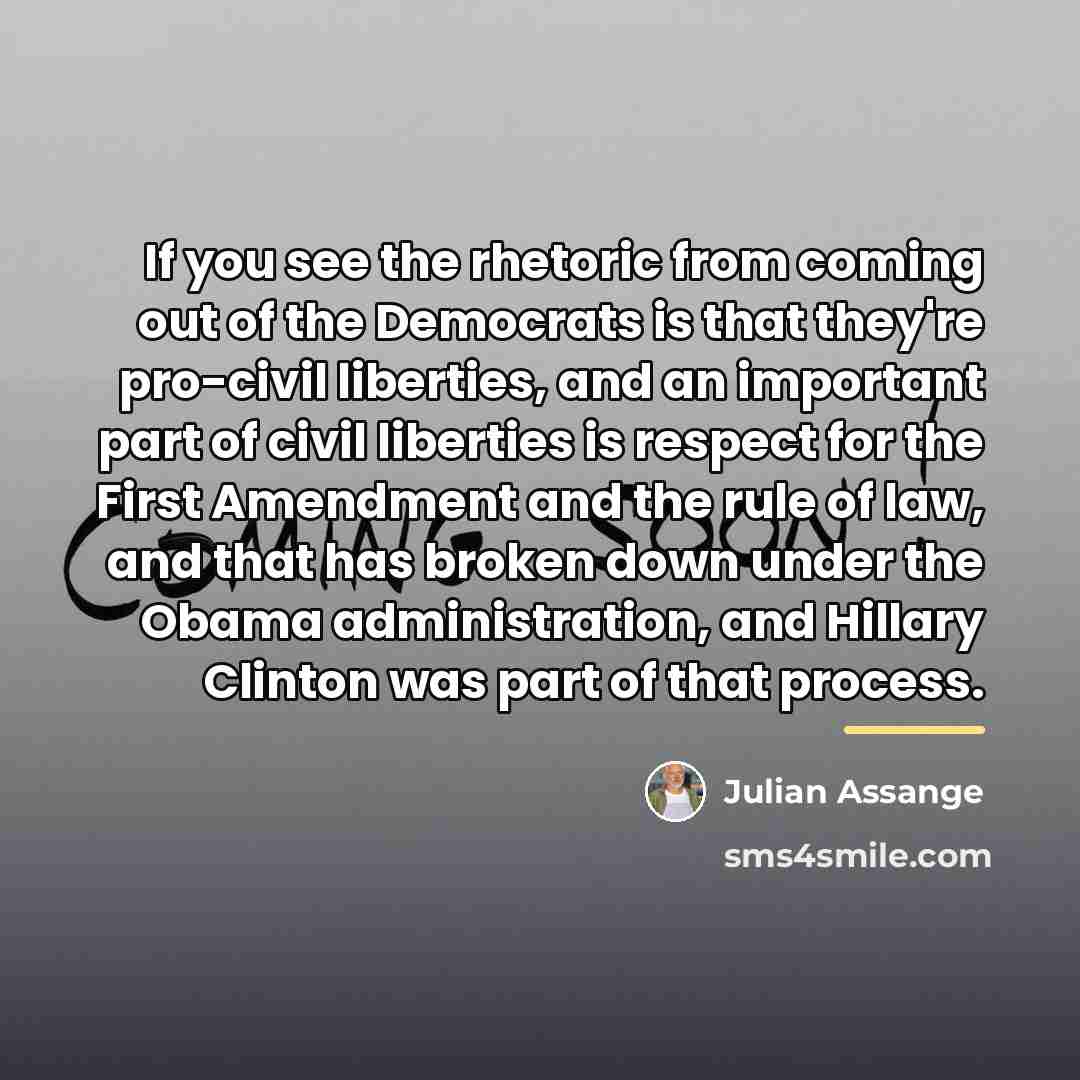 “If you see the rhetoric from coming out of the…” quote by Julian Assange