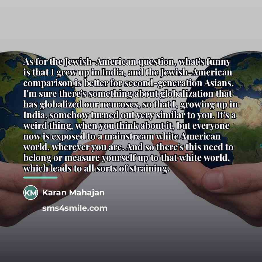 “As for the Jewish-American question, what's funny is that I…” quote by Karan Mahajan