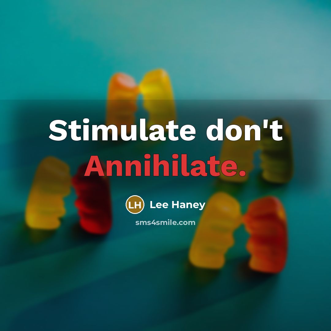 “Stimulate don't Annihilate.…” quote by Lee Haney
