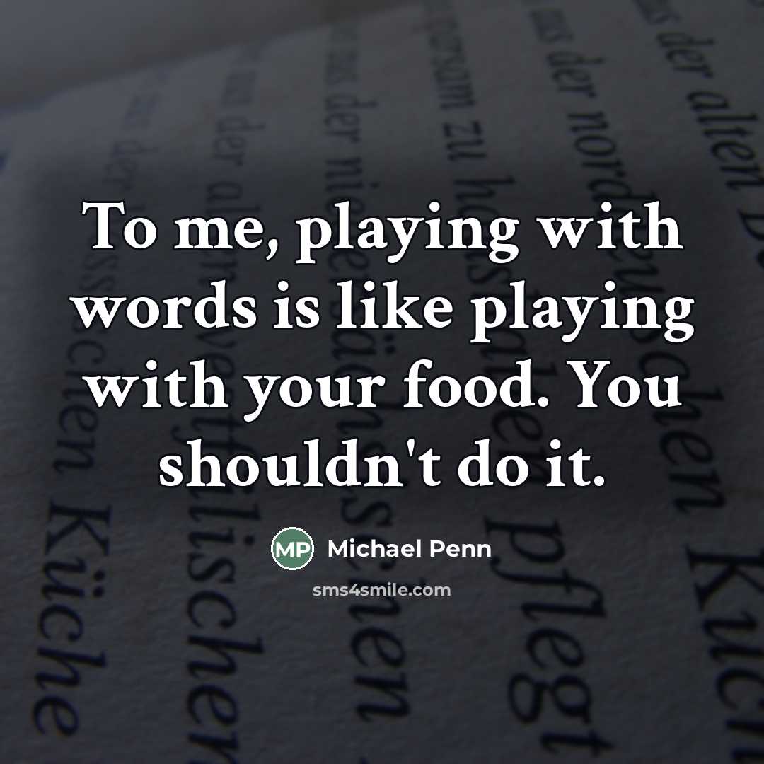“To me, playing with words is like playing with your…” quote by Michael Penn