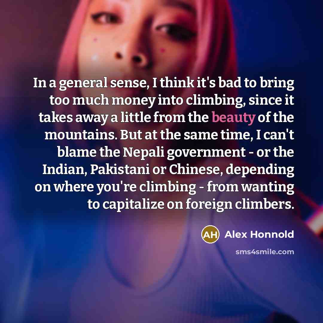 “In a general sense, I think it's bad to bring…” quote by Alex Honnold