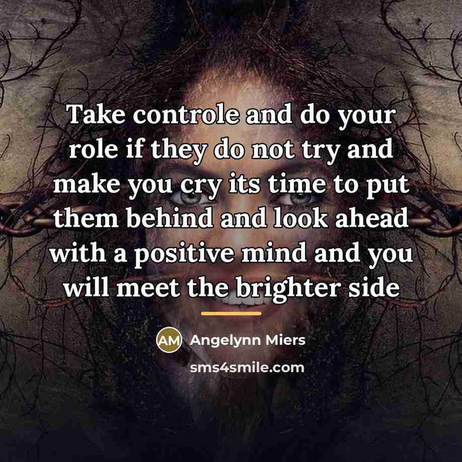 “Take controle and do your role if they do not…” quote by Angelynn Miers