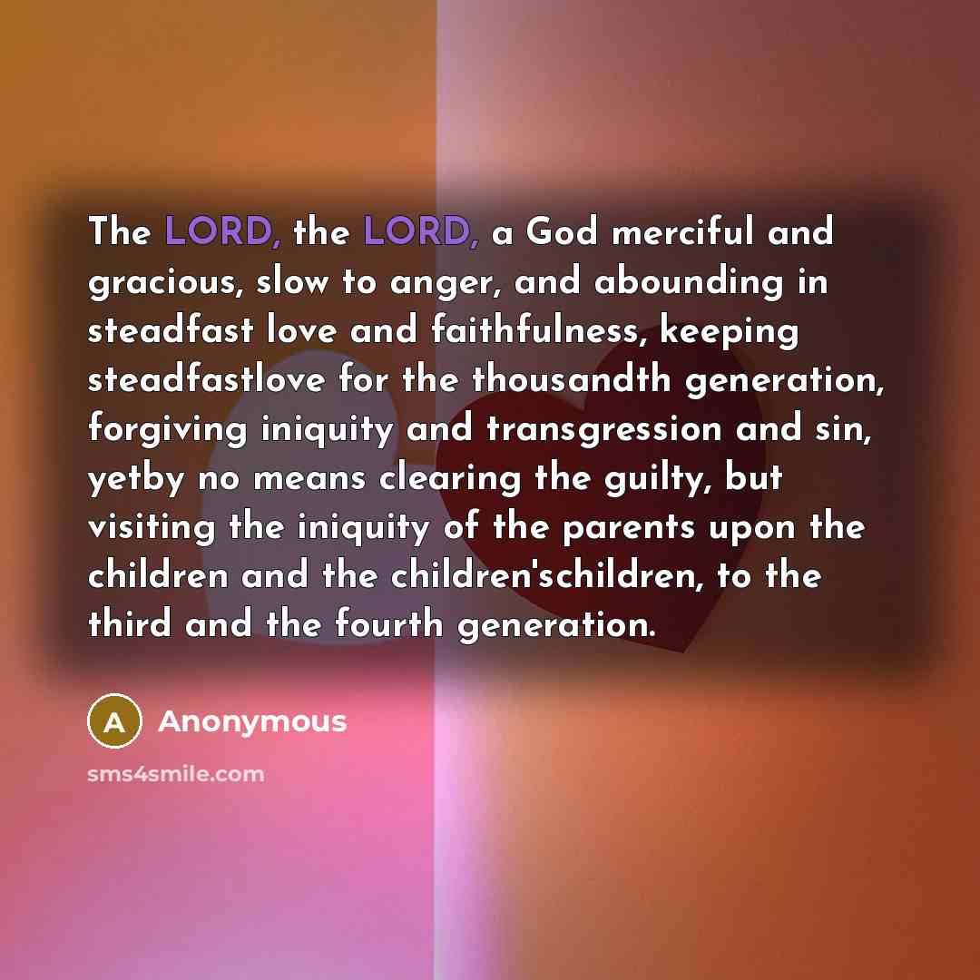 “The LORD, the LORD, a God merciful and gracious, slow…” quote by Anonymous
