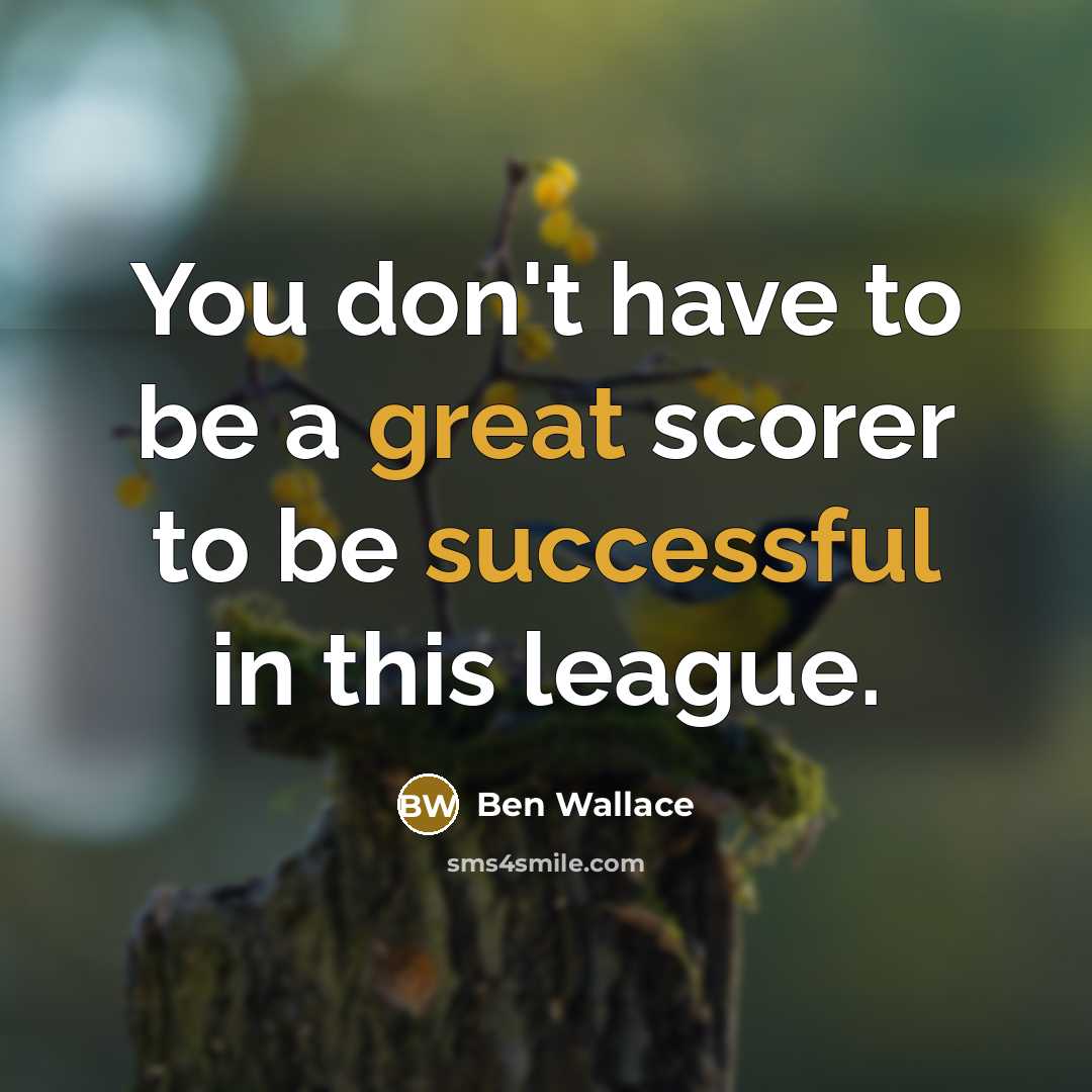 “You don't have to be a great scorer to be successful in this league.” quote by Ben Wallace