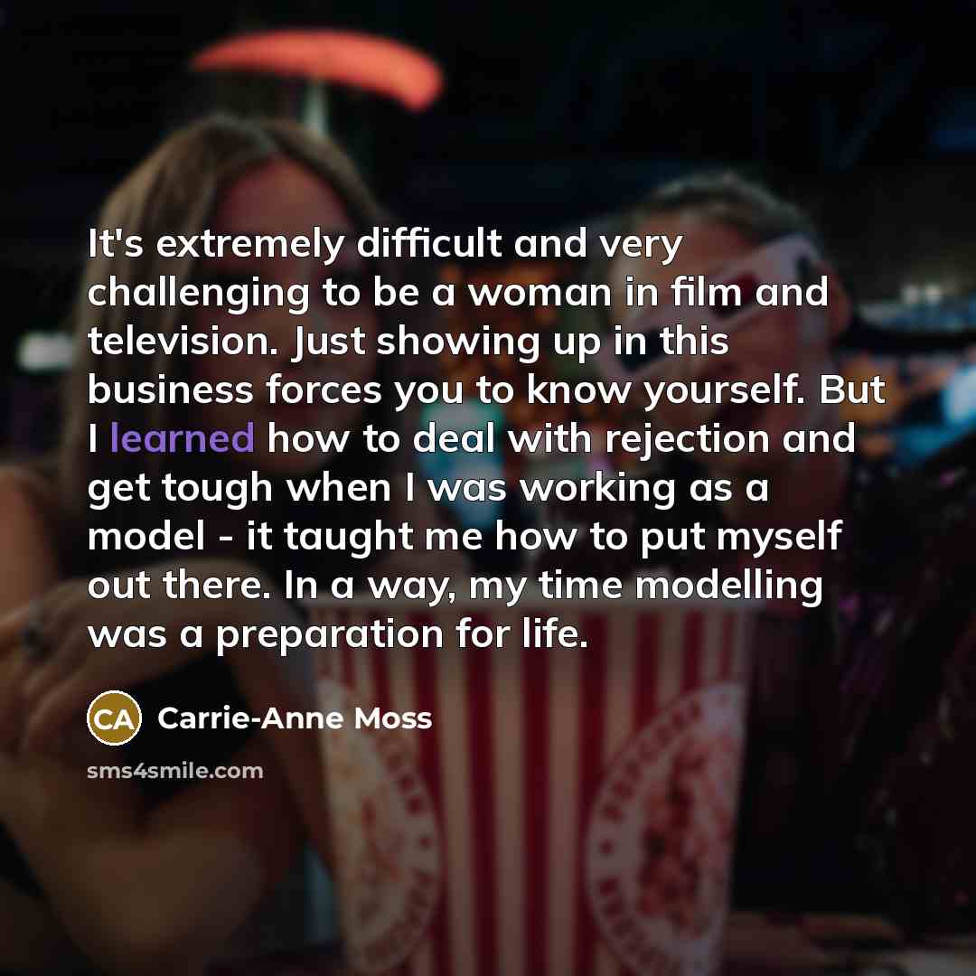“It's extremely difficult and very challenging to be a woman…” quote by Carrie-Anne Moss