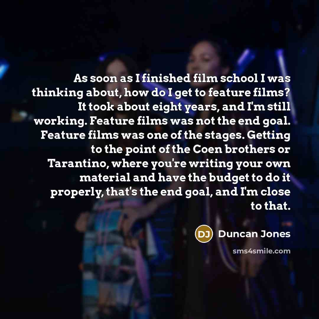 “As soon as I finished film school I was thinking…” quote by Duncan Jones