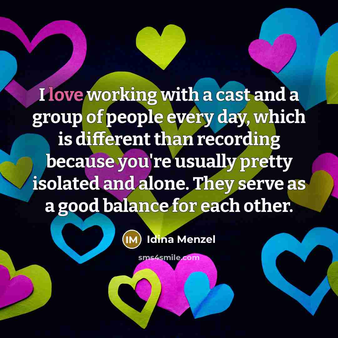 “I love working with a cast and a group of…” quote by Idina Menzel