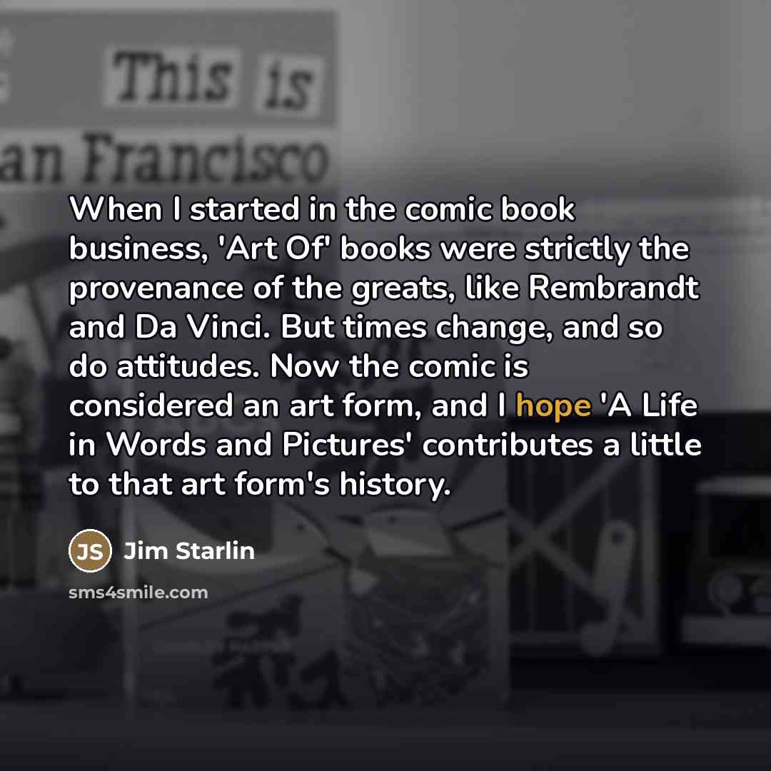 “When I started in the comic book business, 'Art Of'…” quote by Jim Starlin