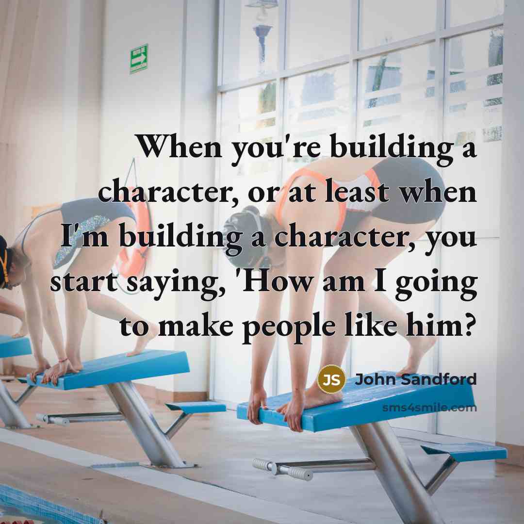 “When you're building a character, or at least when I'm…” quote by John Sandford