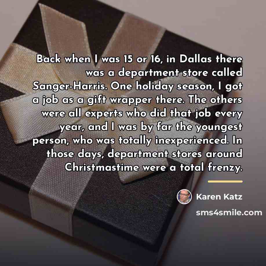 “Back when I was 15 or 16, in Dallas there…” quote by Karen Katz